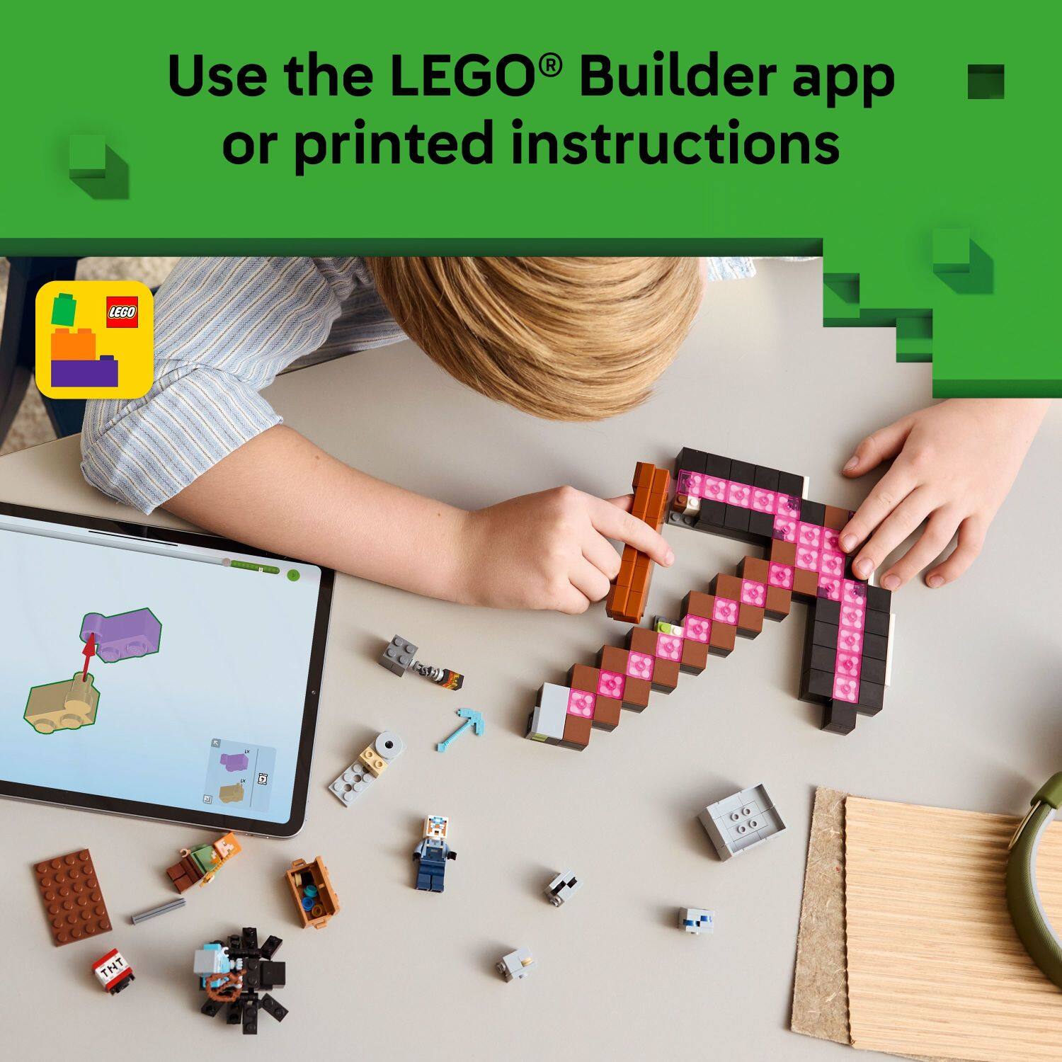 Use the LEGO® Builder app or printed instructions.