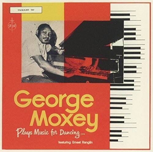 TWILIGHT 580  
George Moxey  
Plays Music for Dancing...  
featuring Emest Ranglin