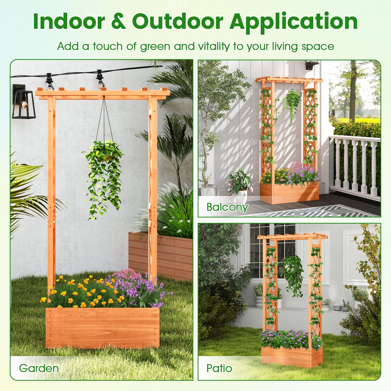 Indoor & Outdoor Application
Add a touch of green and vitality to your living space
Balcony
Garden
Patio