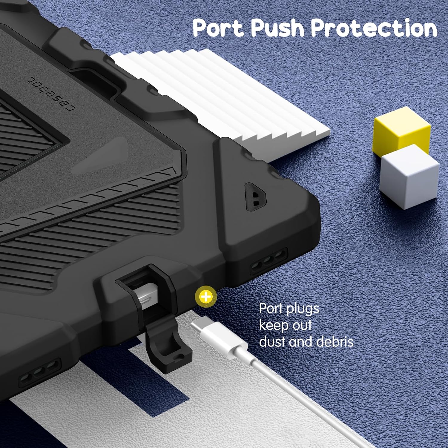 Port Push Protection casebot + Port plugs keep out dust and debris