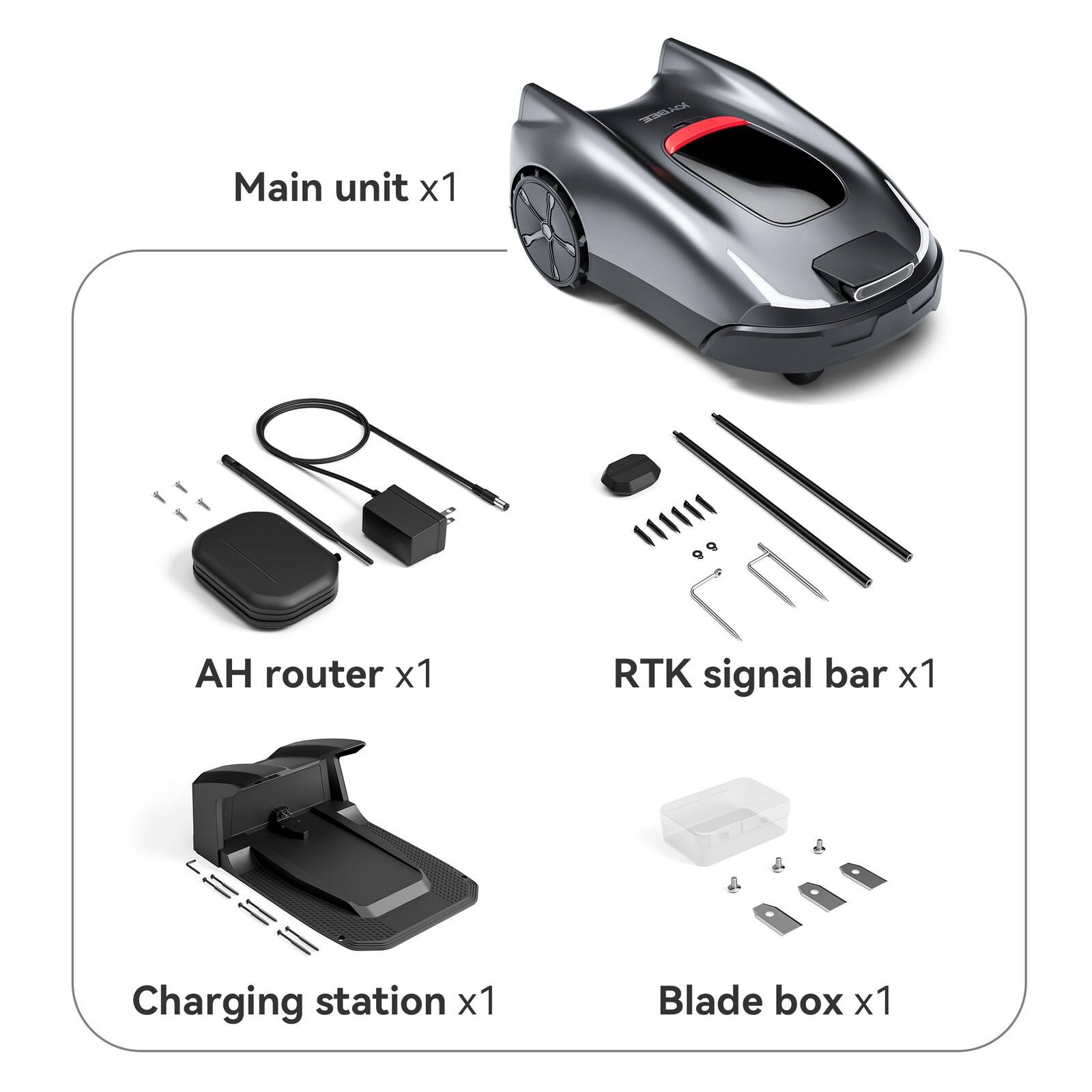 Main unit x1  
AH router x1  
RTK signal bar x1  
Charging station x1  
Blade box x1