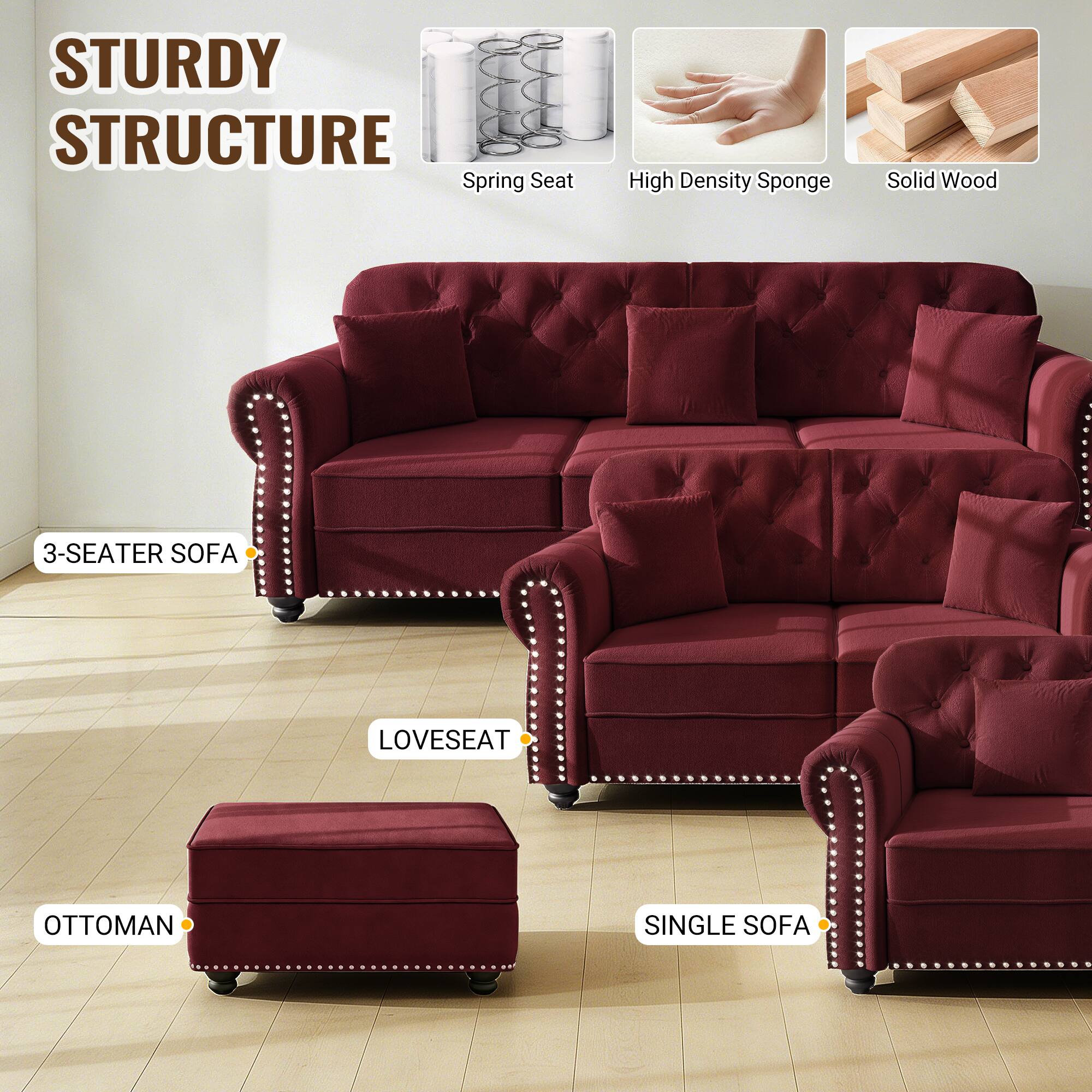 STURDY STRUCTURE  
Spring Seat  
High Density Sponge  
Solid Wood  
3-SEATER SOFA  
LOVESEAT  
OTTOMAN  
SINGLE SOFA