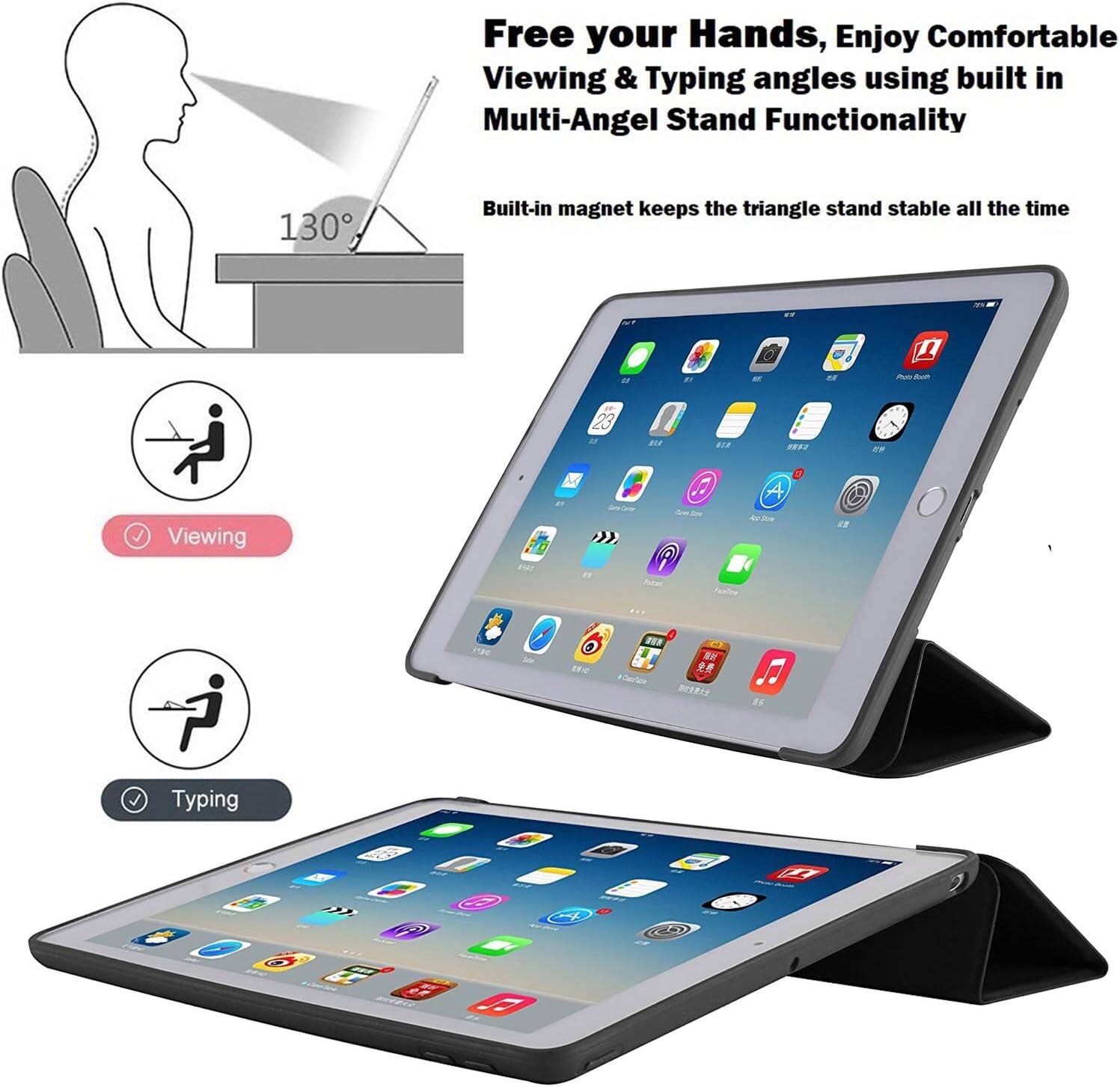 Free your Hands, Enjoy Comfortable Viewing & Typing angles using built in Multi-Angel Stand Functionality

130
Built-in magnet keeps the triangle stand stable all the time

Viewing

Typing