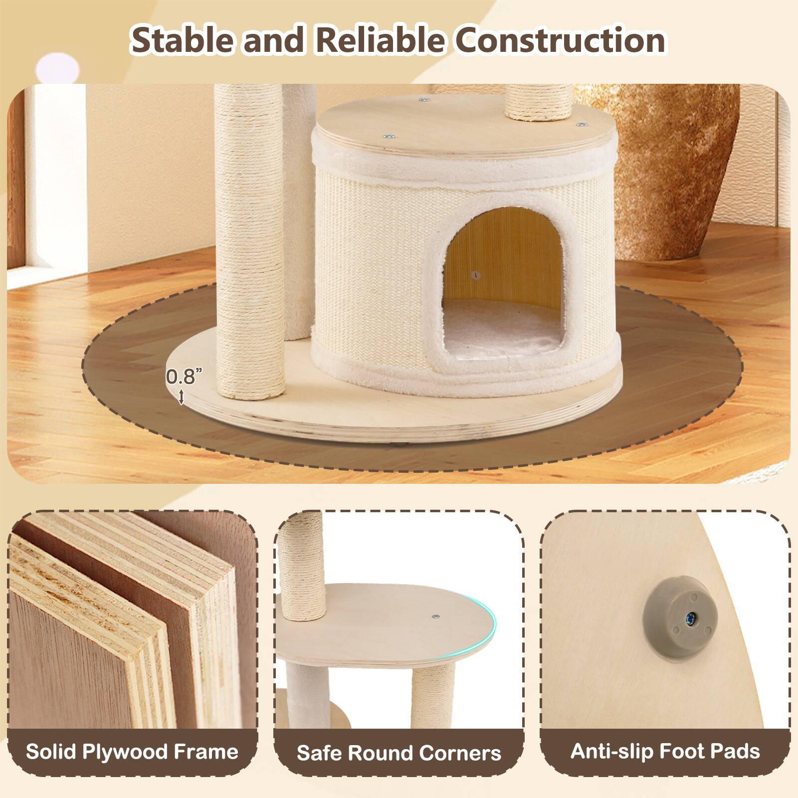 Stable and Reliable Construction

0.8" I Solid Plywood Frame Safe Round Corners Anti-slip Foot Pads
