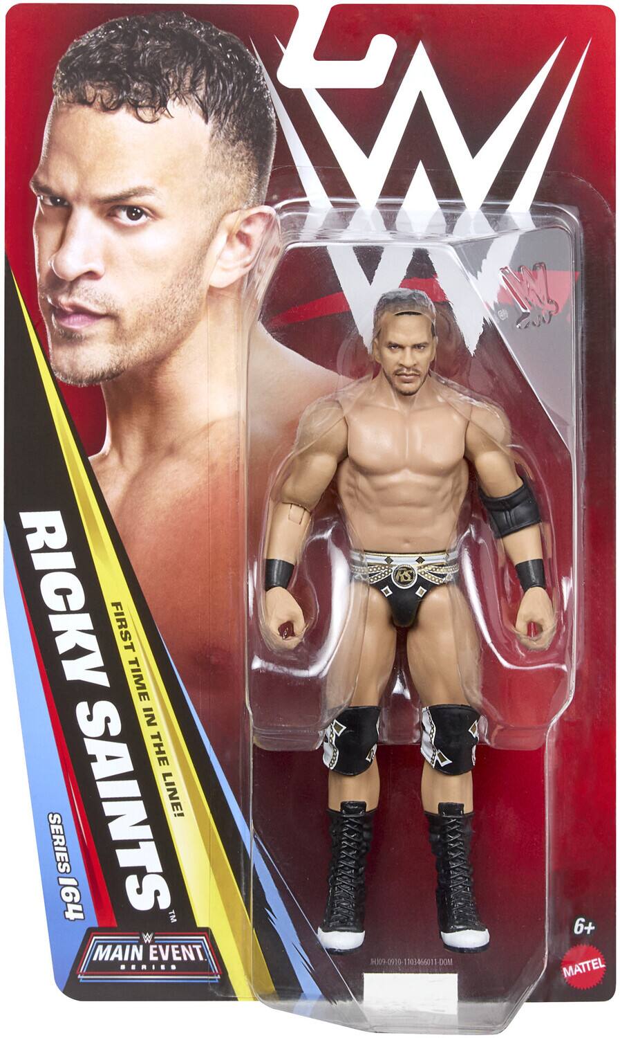 RICKY SAINTS  
FIRST TIME IN THE LINE!  
SERIES 164  
MAIN EVENT  
6+  
MATTEL  

WM W  
H)09-0910-1103456011-DOM  
H309 0910 110345601 1 DOM