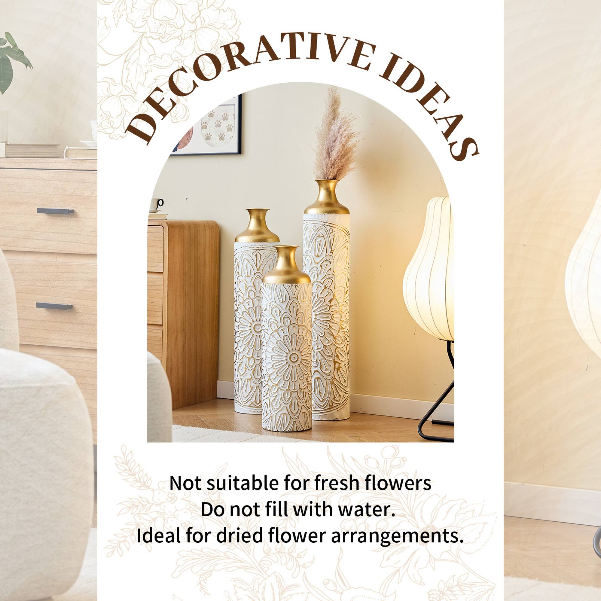 DECORATIVE IDEAS

Not suitable for fresh flowers  
Do not fill with water.  
Ideal for dried flower arrangements.