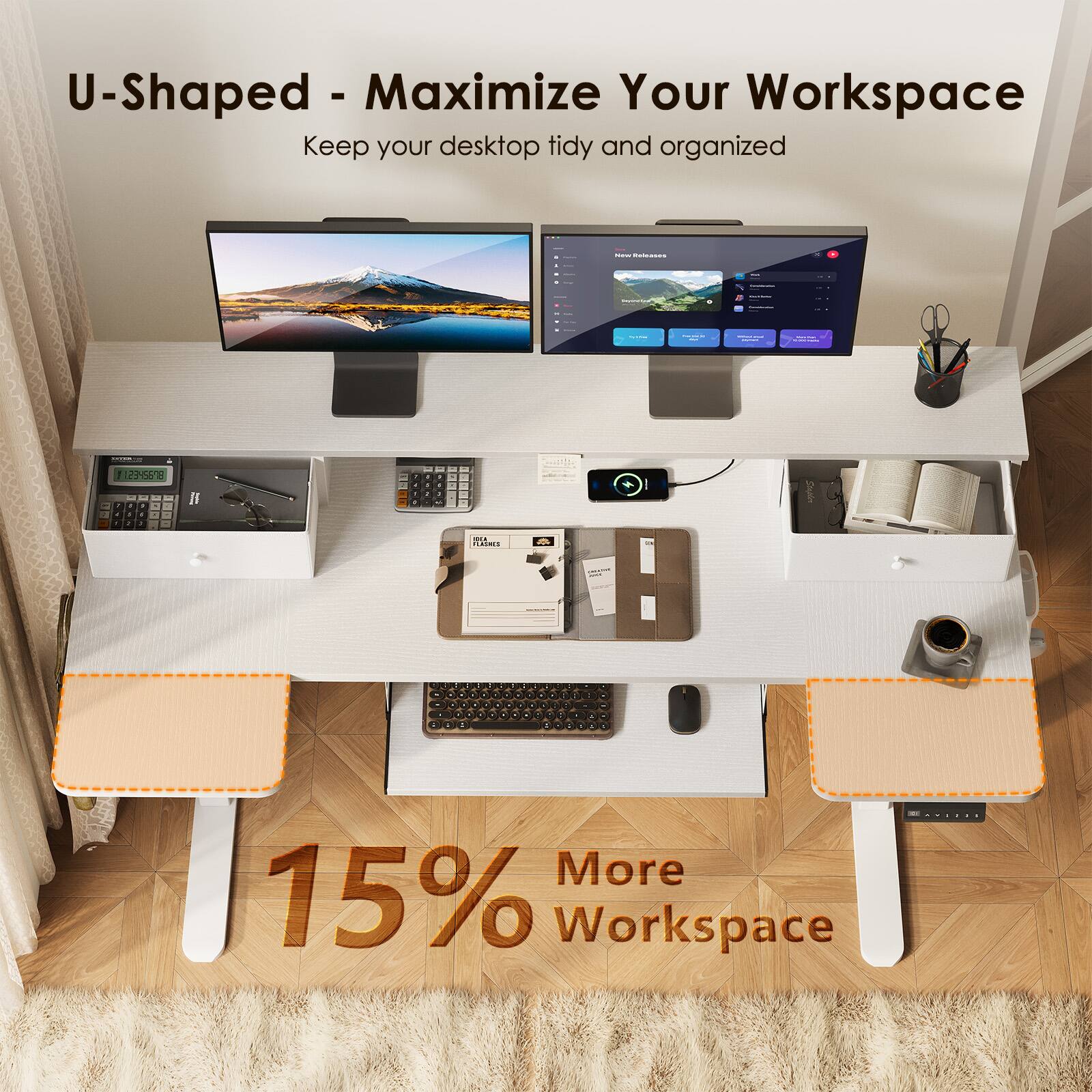 U-Shaped - Maximize Your Workspace  
Keep your desktop tidy and organized  

15% More Workspace
