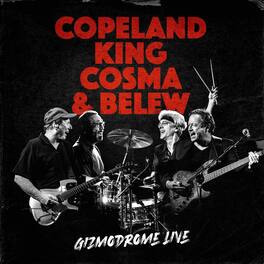 Copeland / King, Cosma & Belew - Gizmodrome Live - VINYL LP