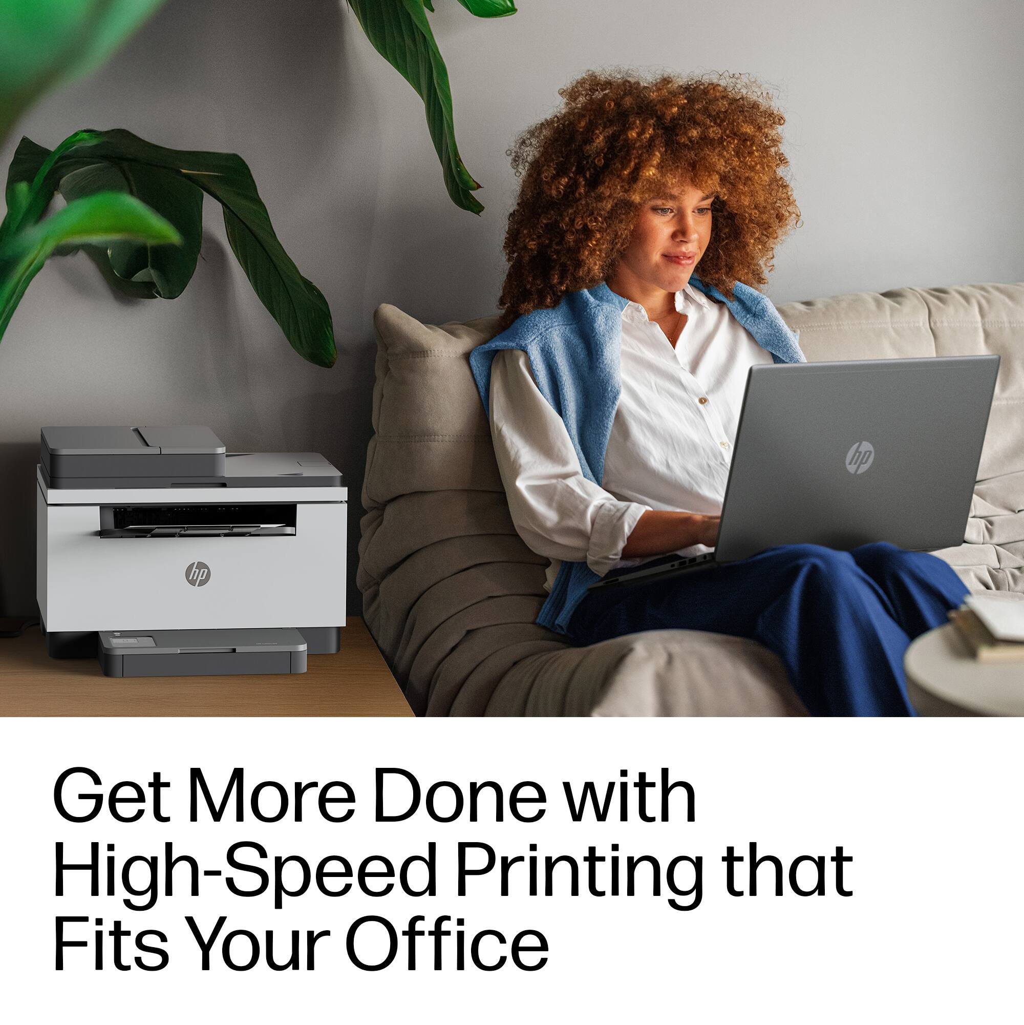hp  
hp  
Get More Done with High-Speed Printing that Fits Your Office