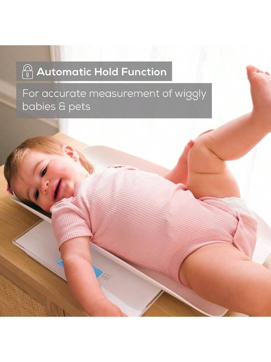 Automatic Hold Function  
For accurate measurement of wiggly babies & pets