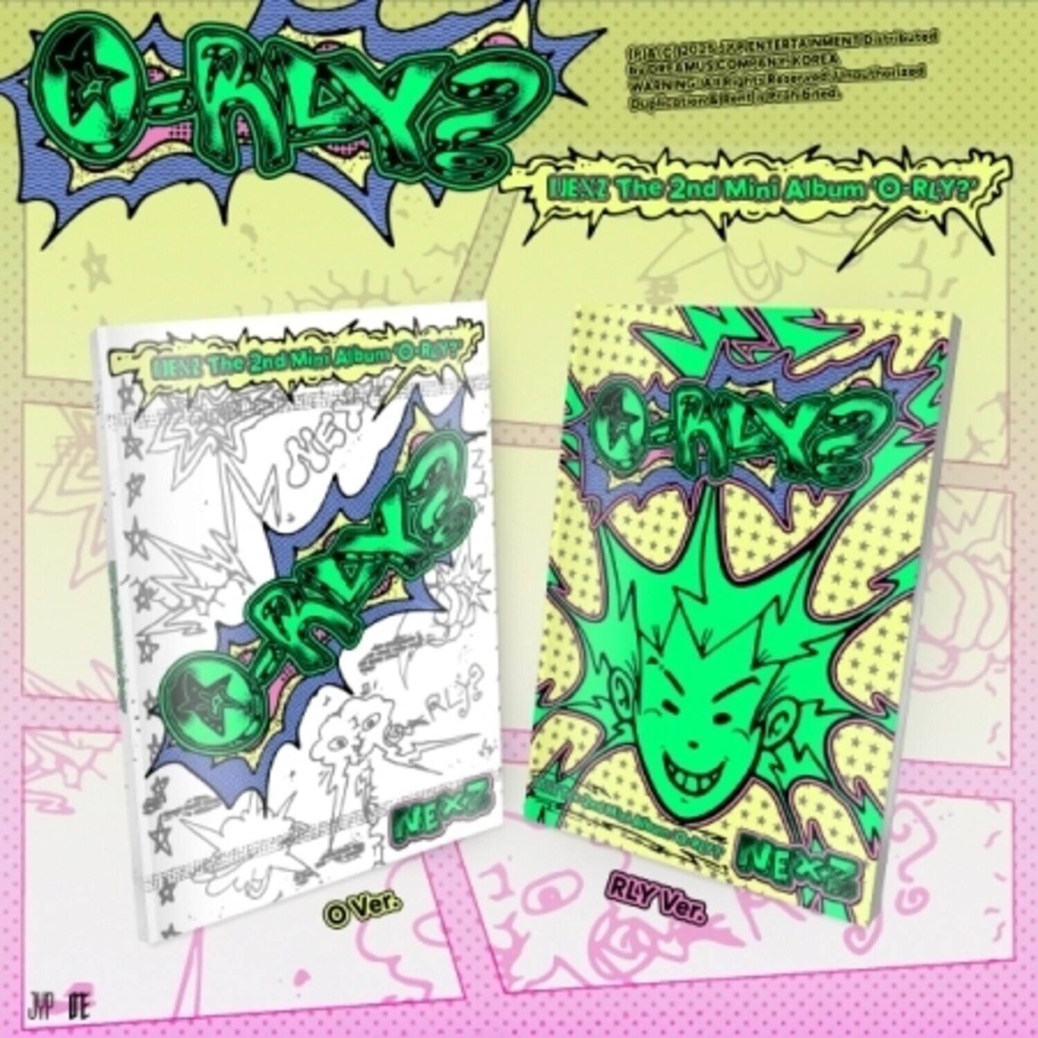 LIC CO2OE A MUST C KOREA WARN arSh 6ed W-RLYS MUENZ The 2nd Mini Album O RLY?' Miri Album O COR MENZ The 2nd Msc W-ALY? -RLX NEXS NE OC O OVer. RLY Ver. NEXZ NE G JP DE