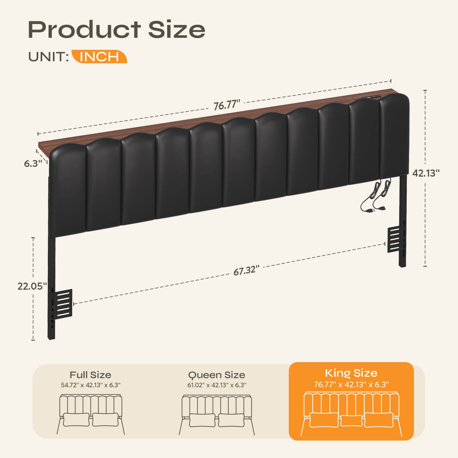 Product Size  
UNIT: INCH  

Full Size: 54.72" x 42.13" x 6.3"  
Queen Size: 61.02" x 42.13" x 6.3"  
King Size: 76.77" x 42.13" x 6.3"