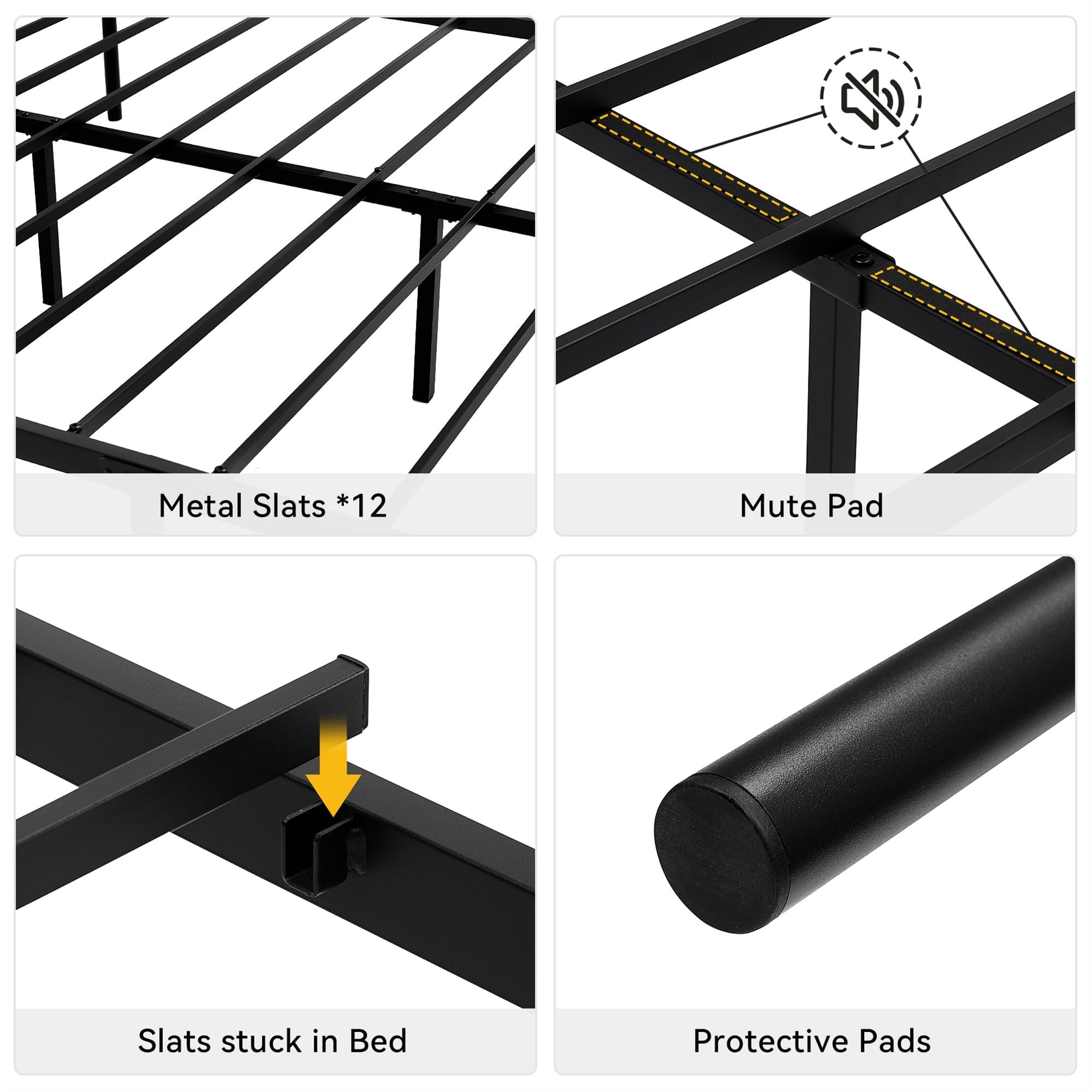 - Metal Slats *12
- Mute Pad
- Slats stuck in Bed
- Protective Pads