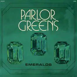 Parlor Greens - Emeralds - Gold - VINYL LP