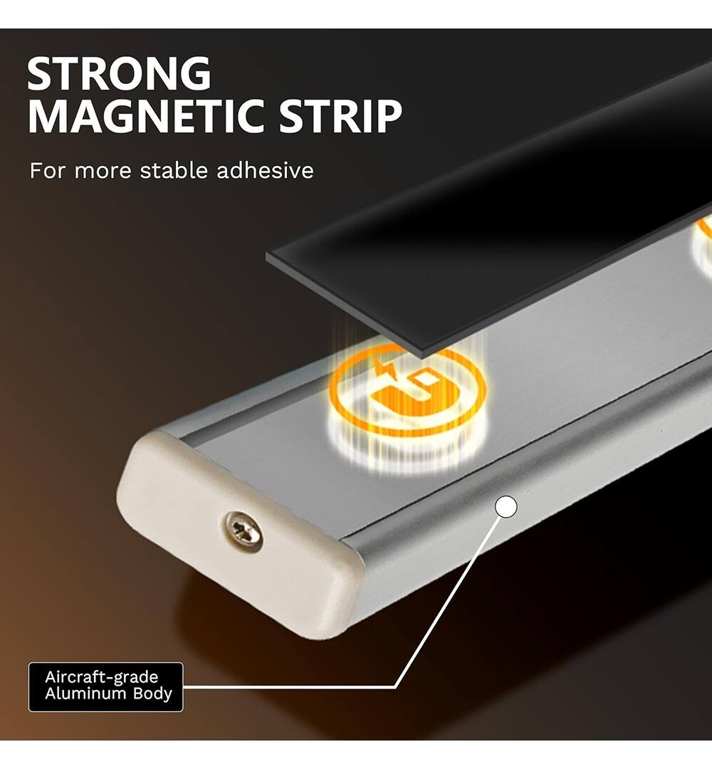 STRONG MAGNETIC STRIP  
For more stable adhesive  

Aircraft-grade Aluminum Body