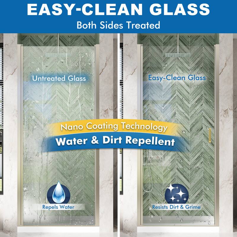EASY-CLEAN GLASS  
Both Sides Treated  

Untreated Glass  
Easy-Clean Glass  

Nano Coating Technology  
Water & Dirt Repellent  

Repels Water  
Resists Dirt & Grime