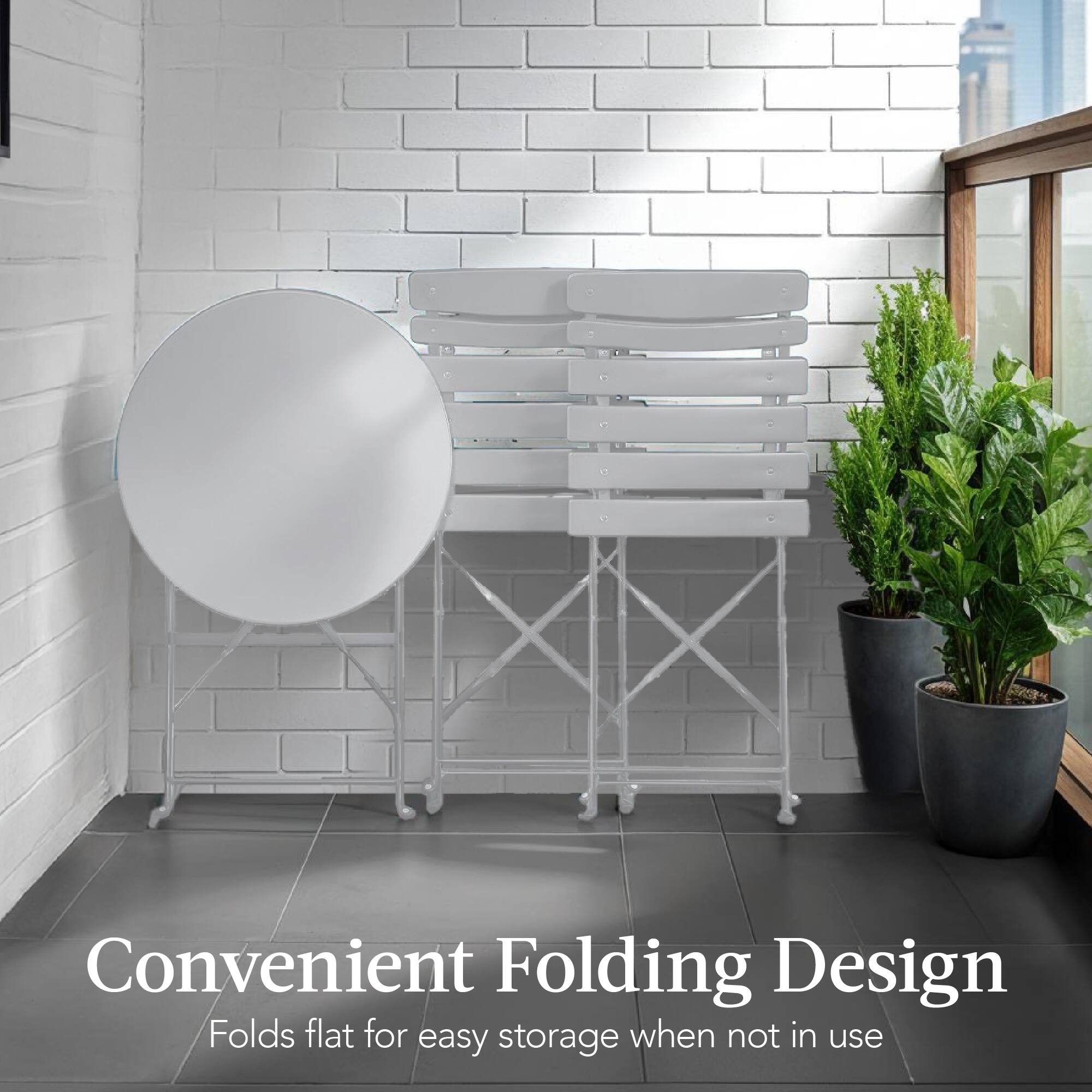 Convenient Folding Design  
Folds flat for easy storage when not in use