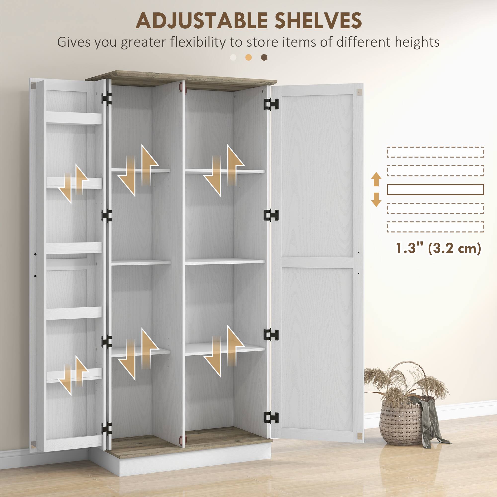 ADJUSTABLE SHELVES
Gives you greater flexibility to store items of different heights
T 1.3" (3.2 cm)