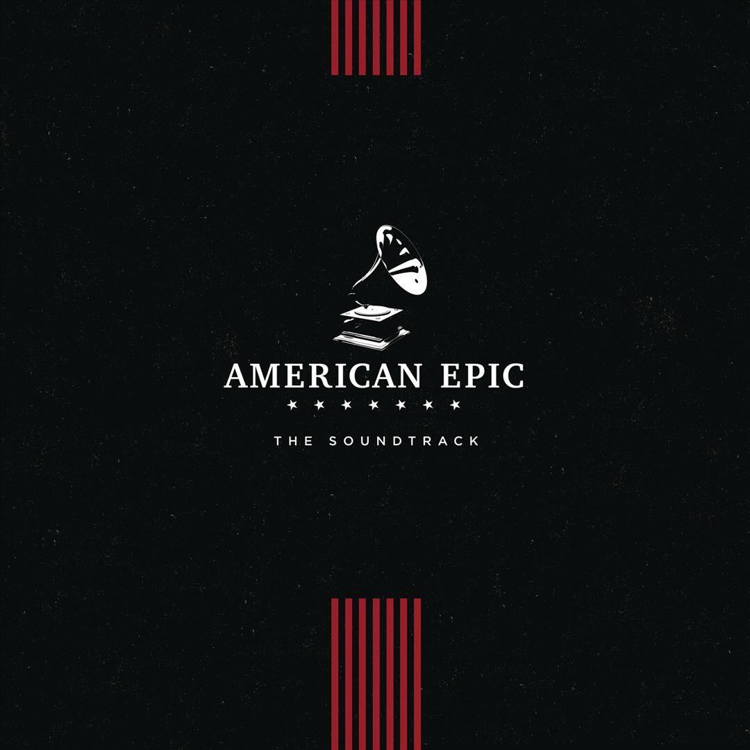 Front. American Epic [Original Motion Picture Soundtrack] [LP].