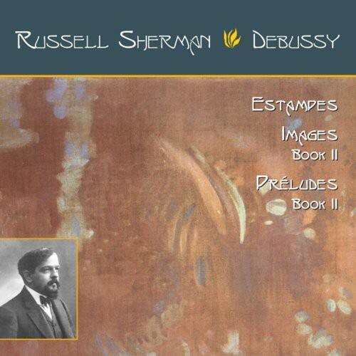 Russell Sherman  
Debussy  

Estampes  
Images Book II  
Préludes Book II