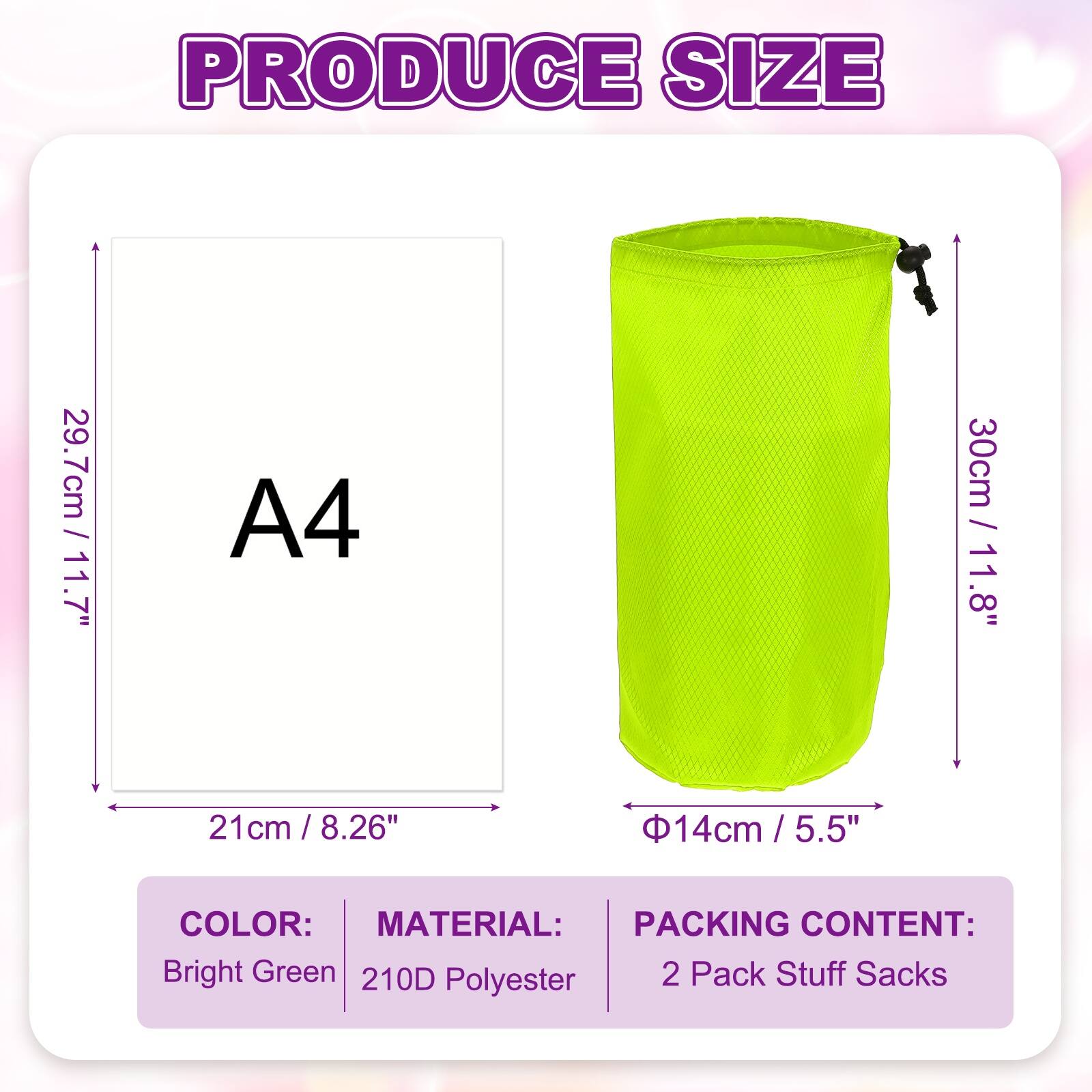 PRODUCE SIZE

- 29.7cm / 11.7" (A4)
- 30cm / 11.8"
- 21cm / 8.26"
- 14cm / 5.5"

COLOR: Bright Green

MATERIAL: 210D Polyester

PACKING CONTENT: 2 Pack Stuff Sacks