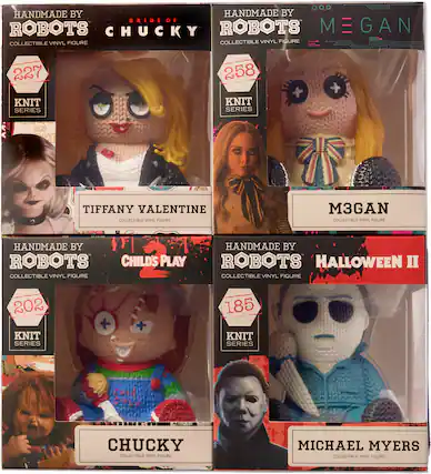 Sure, here is the corrected and grouped text from the image:
---
**Top Left:**
- HANDMADE BY ROBOTS
- BRIDE OF CHUCKY
- COLLECTIBLE VINYL FIGURE
- 227
- KNIT SERIES
- TIFFANY VALENTINE
**Top Right:**
- HANDMADE BY ROBOTS
- M3GAN
- COLLECTIBLE VINYL FIGURE
- 258
- KNIT SERIES
**Bottom Left:**
- HANDMADE BY ROBOTS
- CHILD'S PLAY
- COLLECTIBLE VINYL FIGURE
- 202
- KNIT SERIES
- CHUCKY
**Bottom Right:**
- HANDMADE BY ROBOTS
- HALLOWEEN II
- COLLECTIBLE VINYL FIGURE
- 185
- KNIT SERIES
- MICHAEL MYERS
---