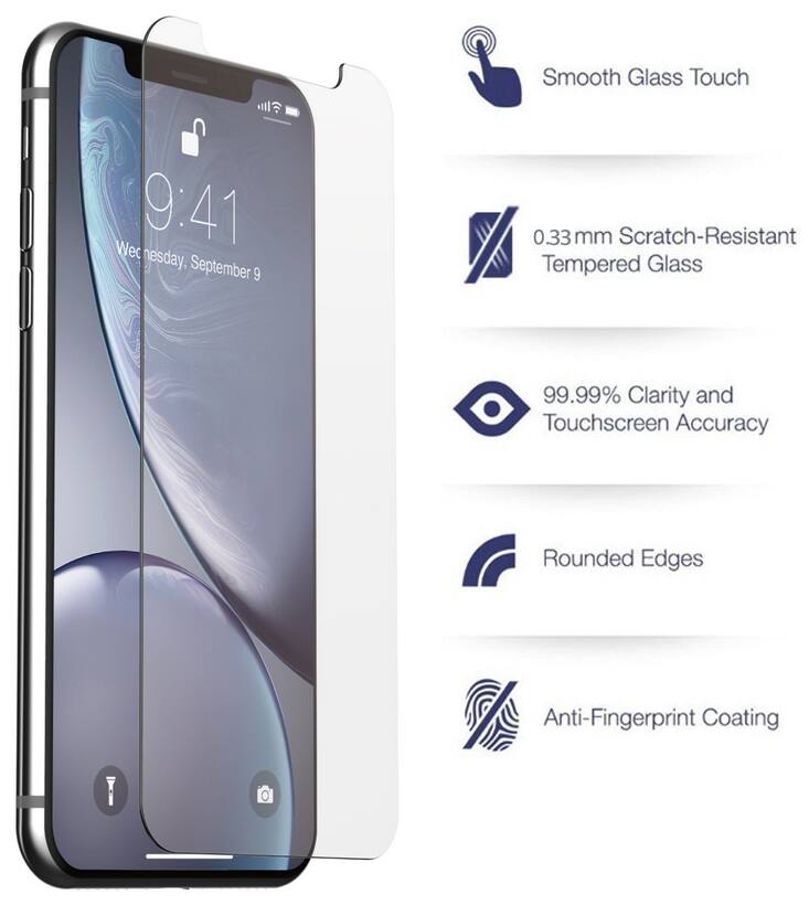 Smooth Glass Touch  
9:41  
Wednesday, September 9  
0.33 mm Scratch-Resistant Tempered Glass  
99.99% Clarity and Touchscreen Accuracy  
Rounded Edges  
Anti-Fingerprint Coating