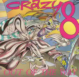 Crazy 8s - Out of the Way - VINYL LP