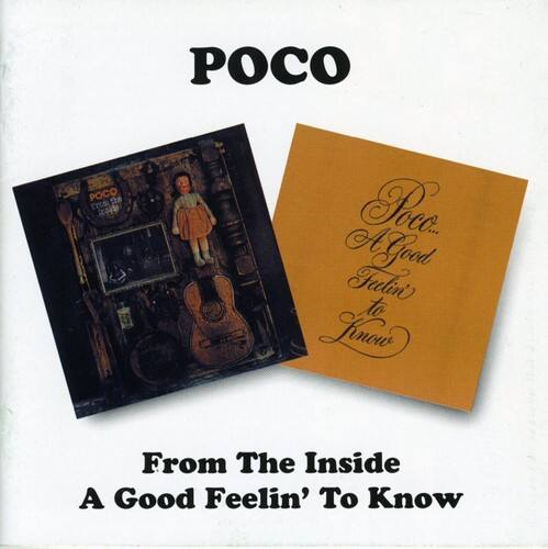 Poco - From the Inside / a Good Feelin to Know   - COMPACT DISCS [CD]