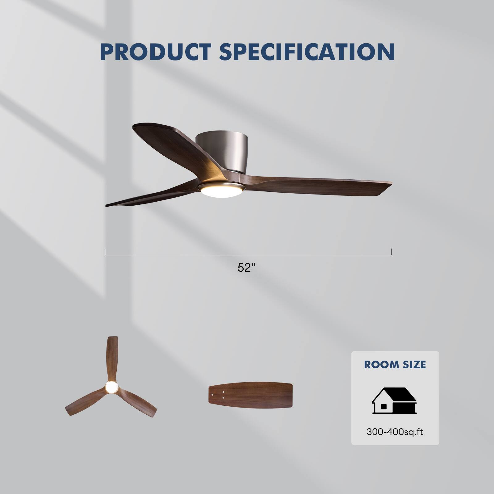 PRODUCT SPECIFICATION

52" ROOM SIZE 300-400sq.ft