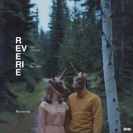 Kaplan,Ori / Melamed,Lihu - Reverie - VINYL LP