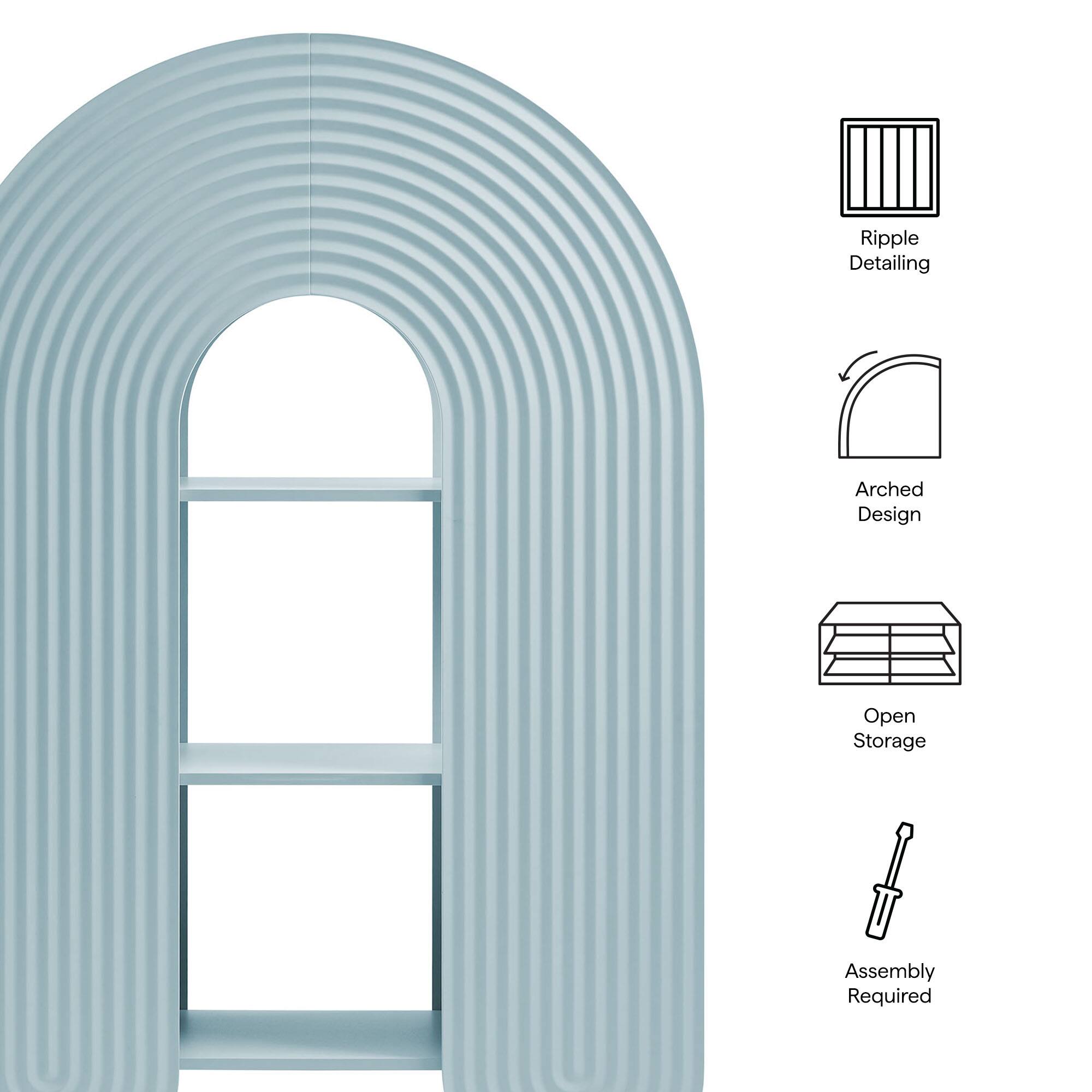 Ripple Detailing  
Arched Design  
Open Storage  
Assembly Required