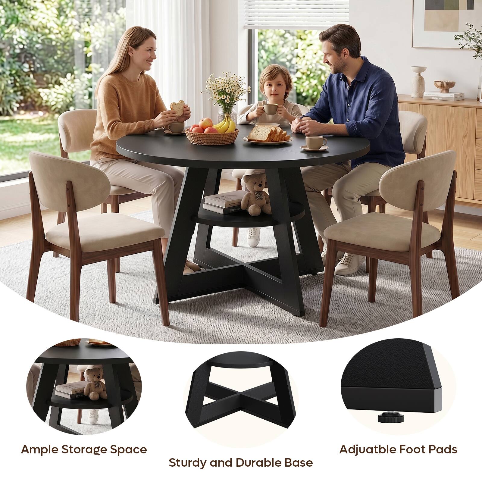 Ample Storage Space  
Sturdy and Durable Base  
Adjustable Foot Pads