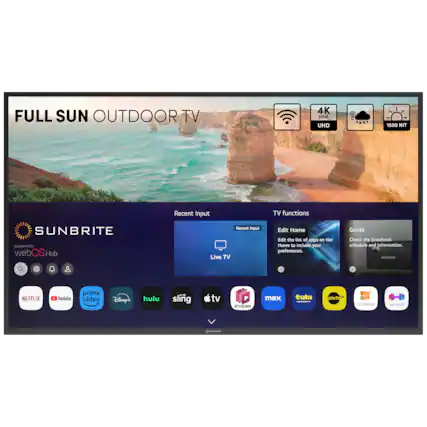 Full Sun Outdoor TV 4K HDR UHD 1500 NIT Recent Input TV functions SUNBRITE powered by webOS Hub Recent input Live TV Edit Home Edit the list of apps in the Home to include your preferences. Guide Check the broadcast schedule and information. Netflix YouTube Prime Video Disney+ Hulu Sling TV Shopkick Pluto TV Crackle Tubi TV.