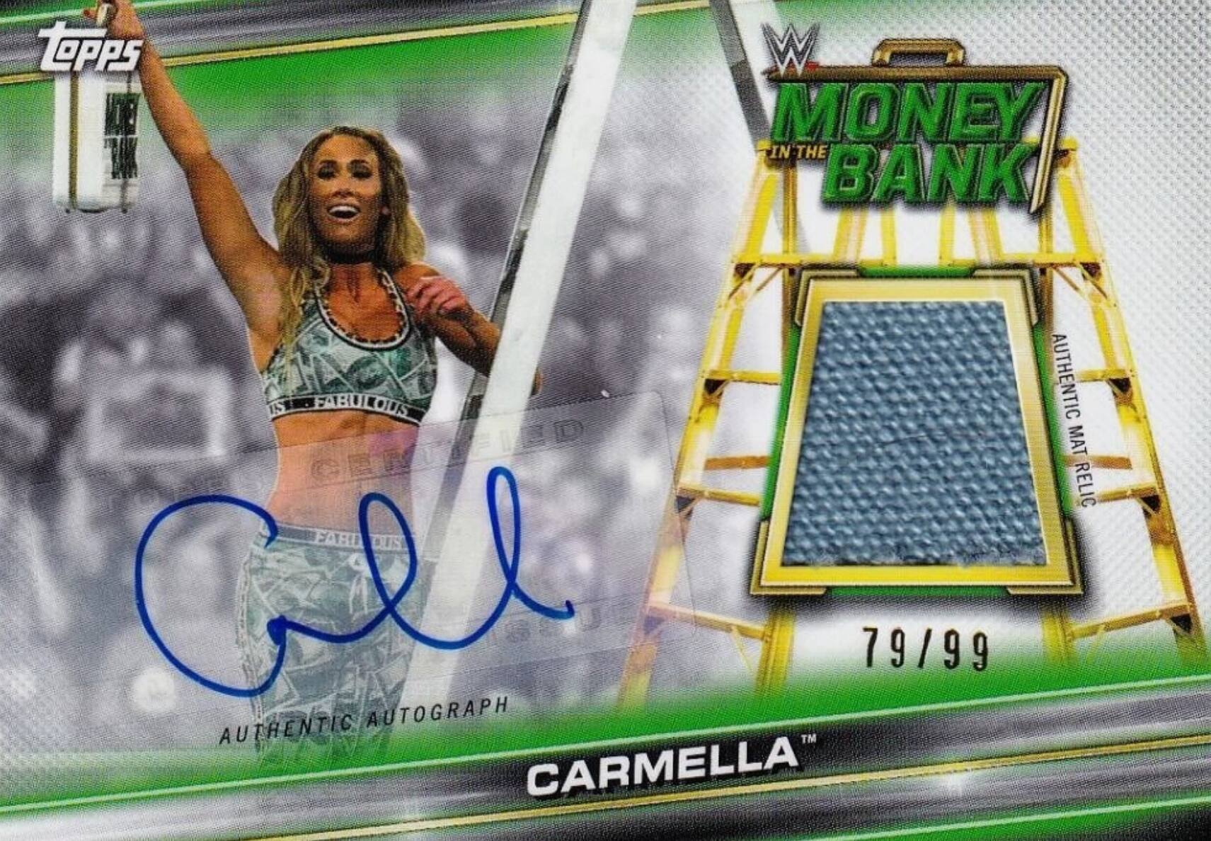 Topps  
WWE  
MONEY IN THE BANK  
CARMELLA  
79/99  
AUTHENTIC AUTOGRAPH  
AUTHENTIC MAT RELIC