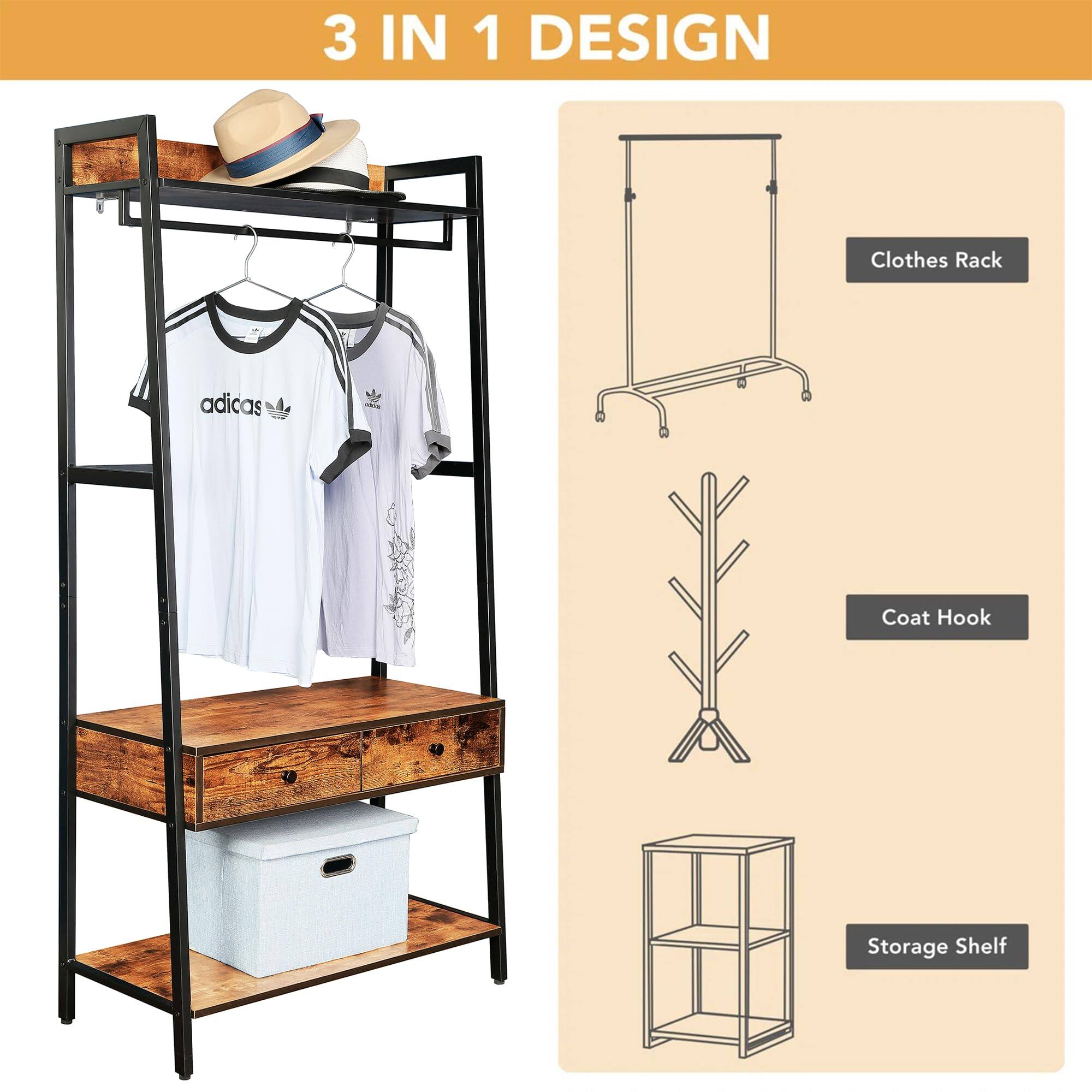 3 IN 1 DESIGN  
Clothes Rack  
Coat Hook  
Storage Shelf