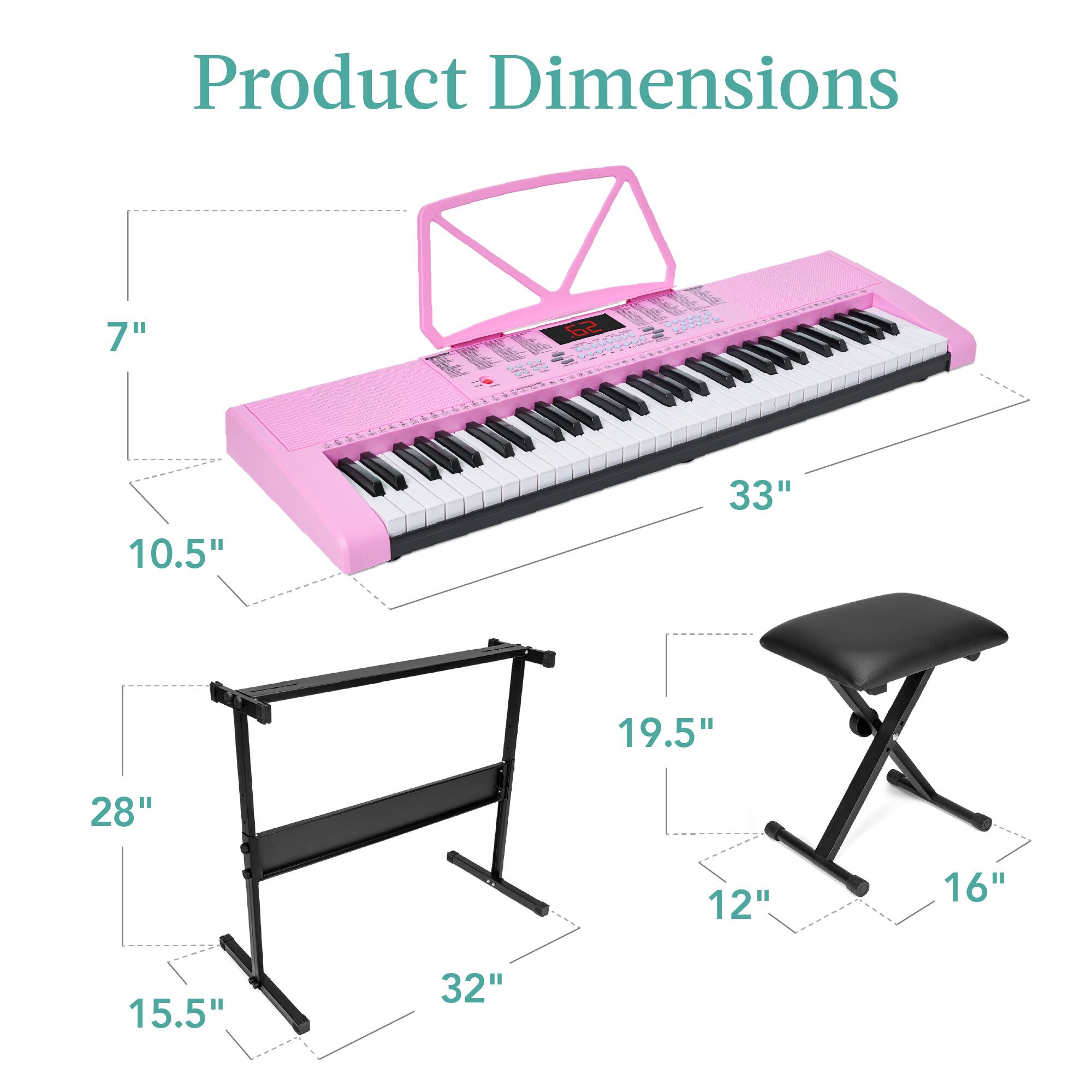 Product Dimensions

- Keyboard: 7" x 10.5" x 33"
- Stand: 15.5" x 28" x 32"
- Bench: 12" x 16" x 19.5"