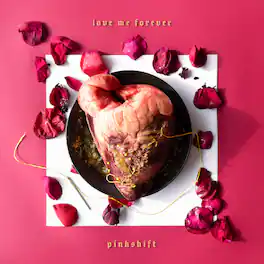 Pinkshift - Love Me Forever - VINYL LP