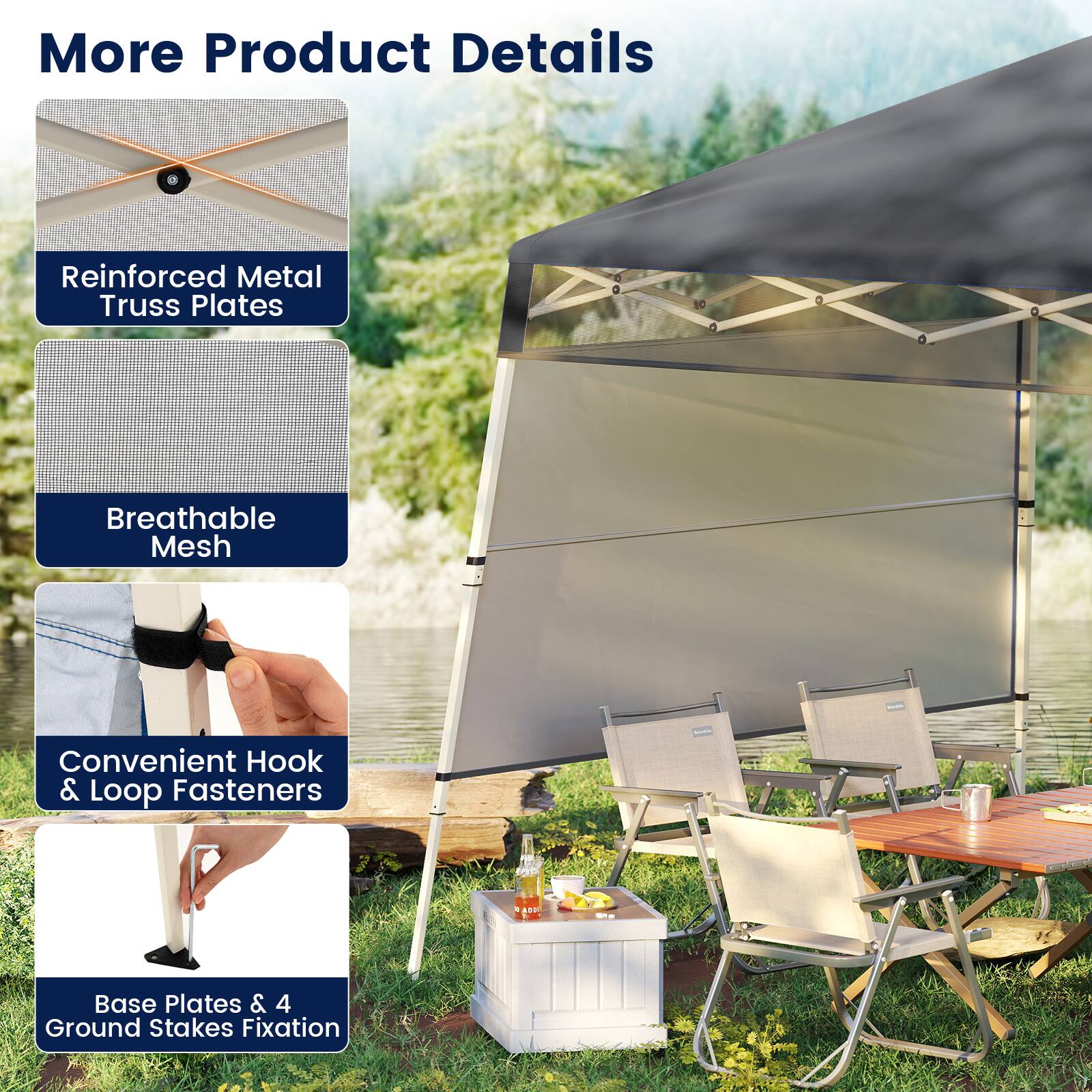More Product Details  
Reinforced Metal Truss Plates  
Breathable Mesh  
Convenient Hook & Loop Fasteners  
Base Plates & 4 Ground Stakes Fixation