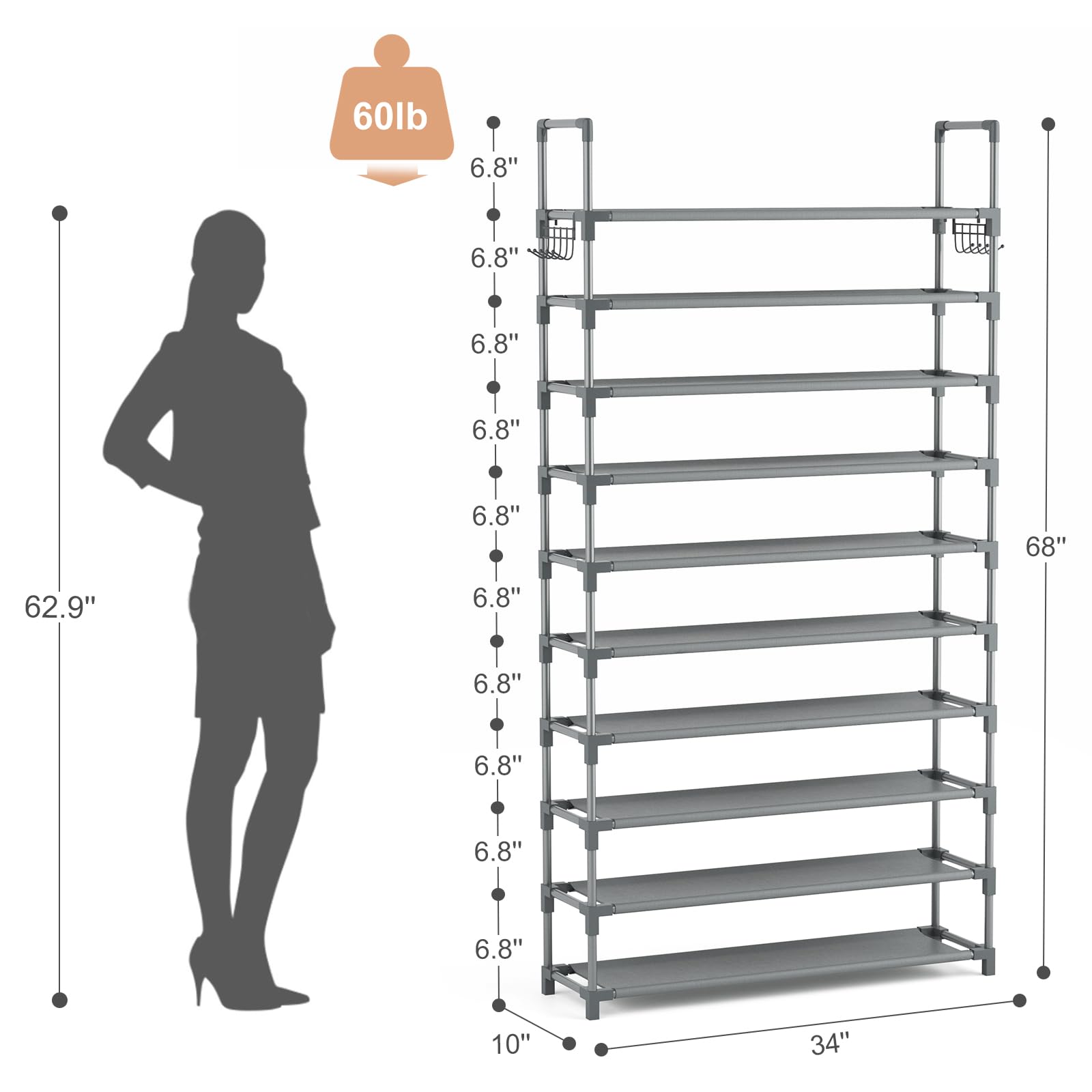 60lb  
6.8" (shelf spacing)  
62.9" (height)  
68" (overall height)  
34" (width)  
10" (depth)
