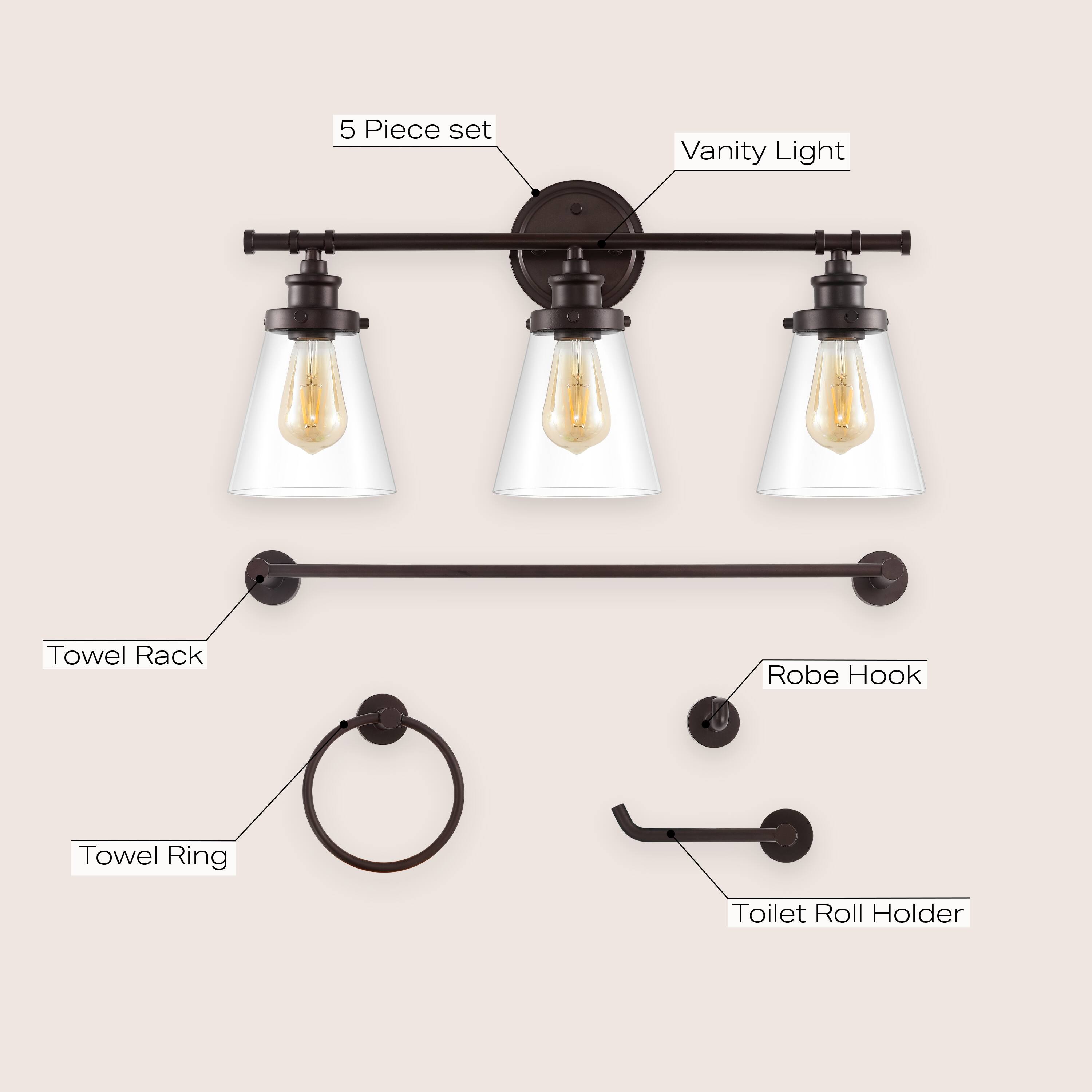 5 Piece set
- Vanity Light
- Towel Rack
- Robe Hook
- Towel Ring
- Toilet Roll Holder