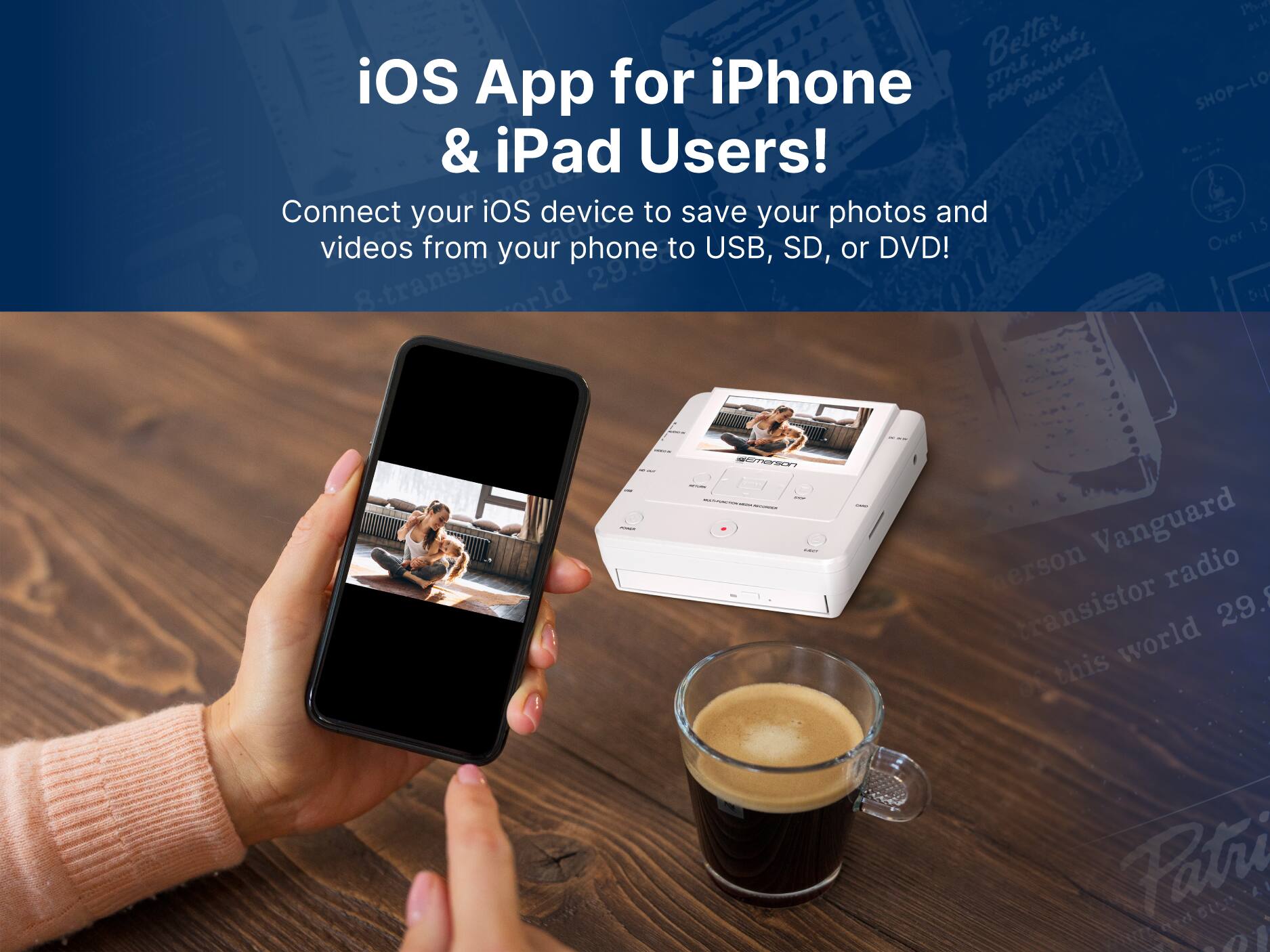 iOS App for iPhone & iPad Users!  
Connect your iOS device to save your photos and videos from your phone to USB, SD, or DVD!
