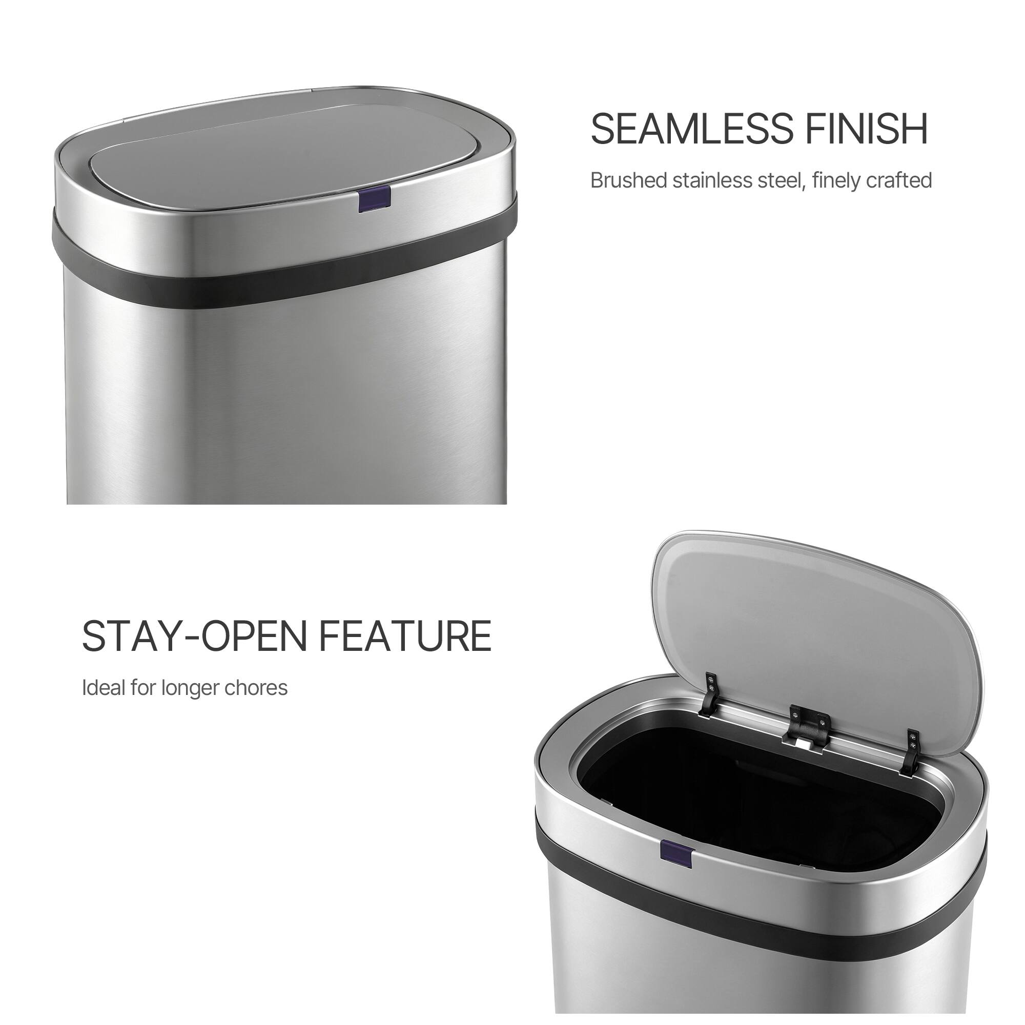 SEAMLESS FINISH  
Brushed stainless steel, finely crafted  

STAY-OPEN FEATURE  
Ideal for longer chores