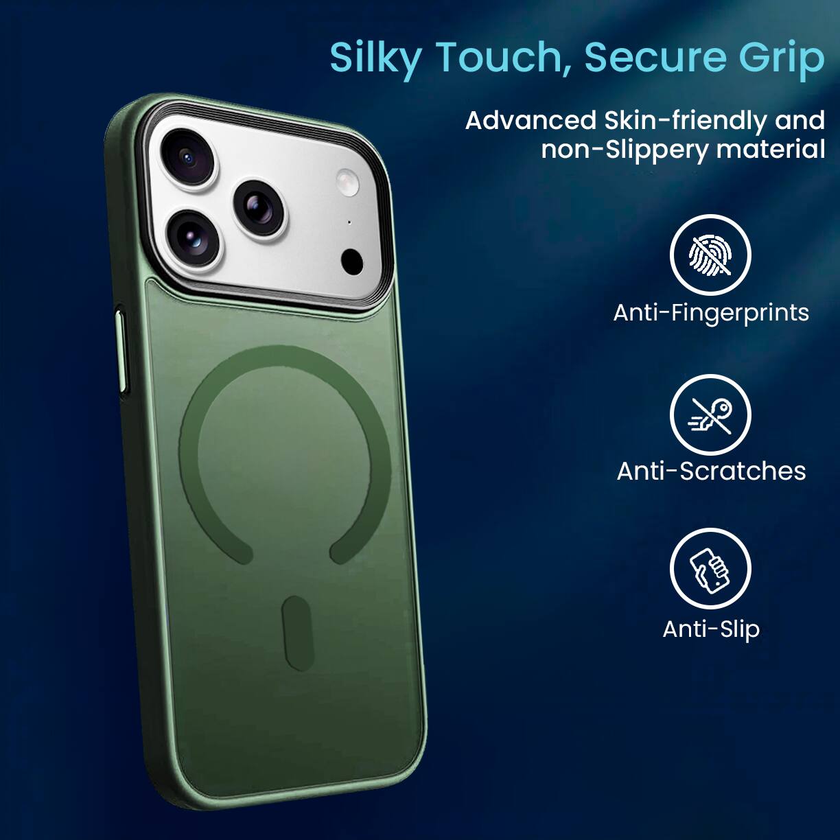 Silky Touch, Secure Grip

Advanced Skin-friendly and non-Slippery material

- Anti-Fingerprints
- Anti-Scratches
- Anti-Slip