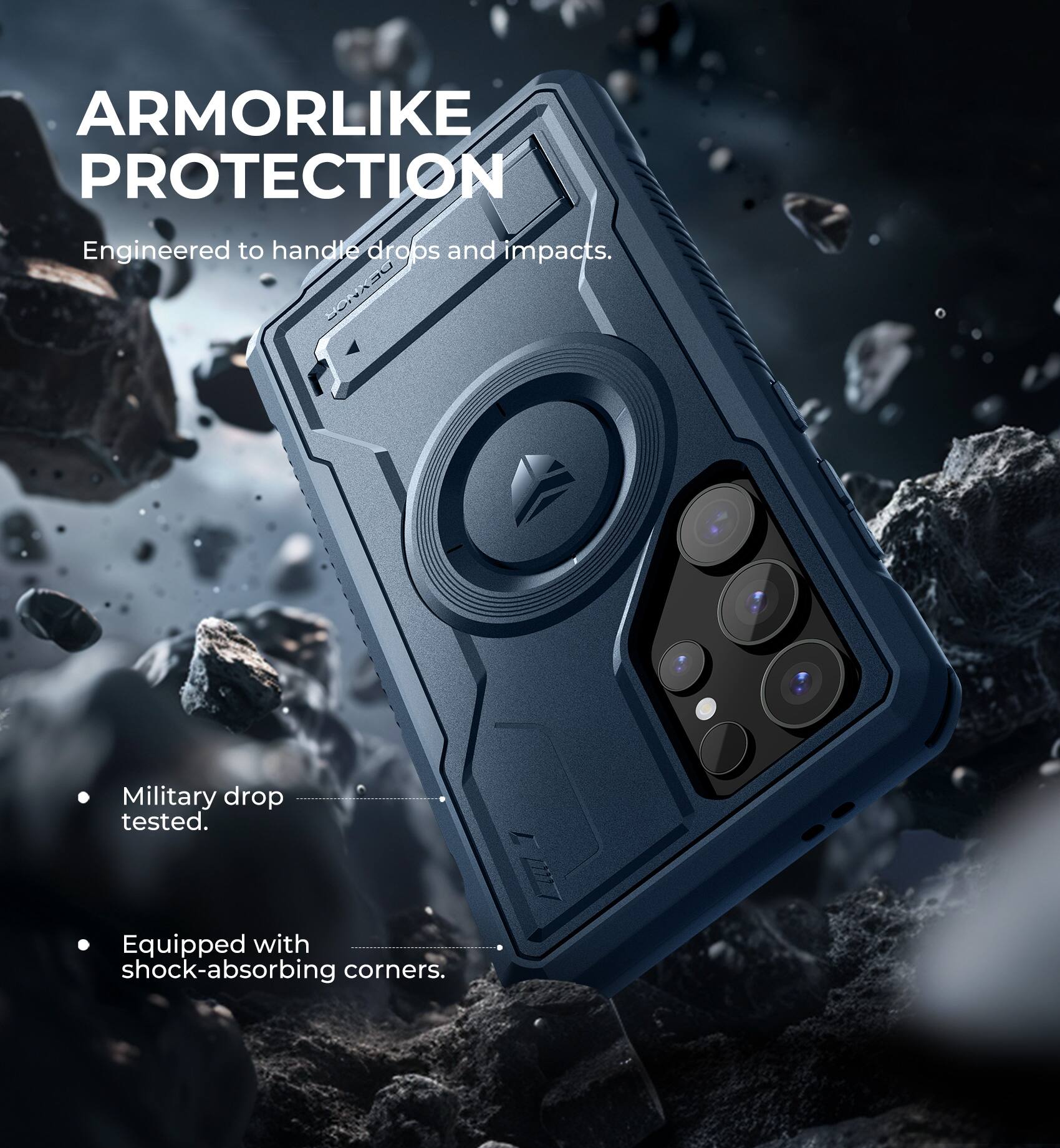 ARMORLIKE PROTECTION  
Engineered to handle drops and impacts.  

- Military drop tested.  
- Equipped with shock-absorbing corners.