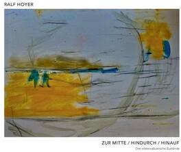 Ralf Hoyer - Zur Mitte/Hindurch/Hinauf - VINYL LP
