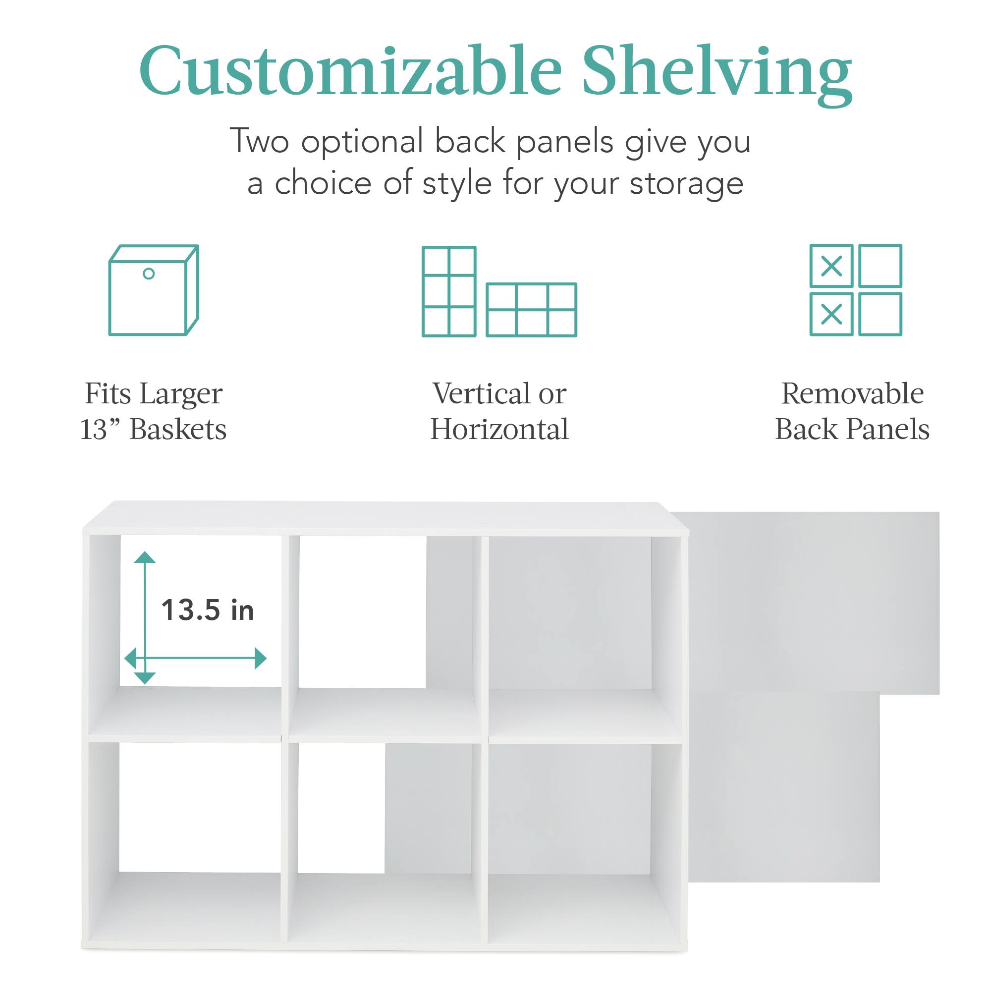 Customizable Shelving

- Two optional back panels give you a choice of style for your storage.
- Fits Larger 13" Baskets
- Vertical or Horizontal
- Removable Back Panels
- 13.5 in