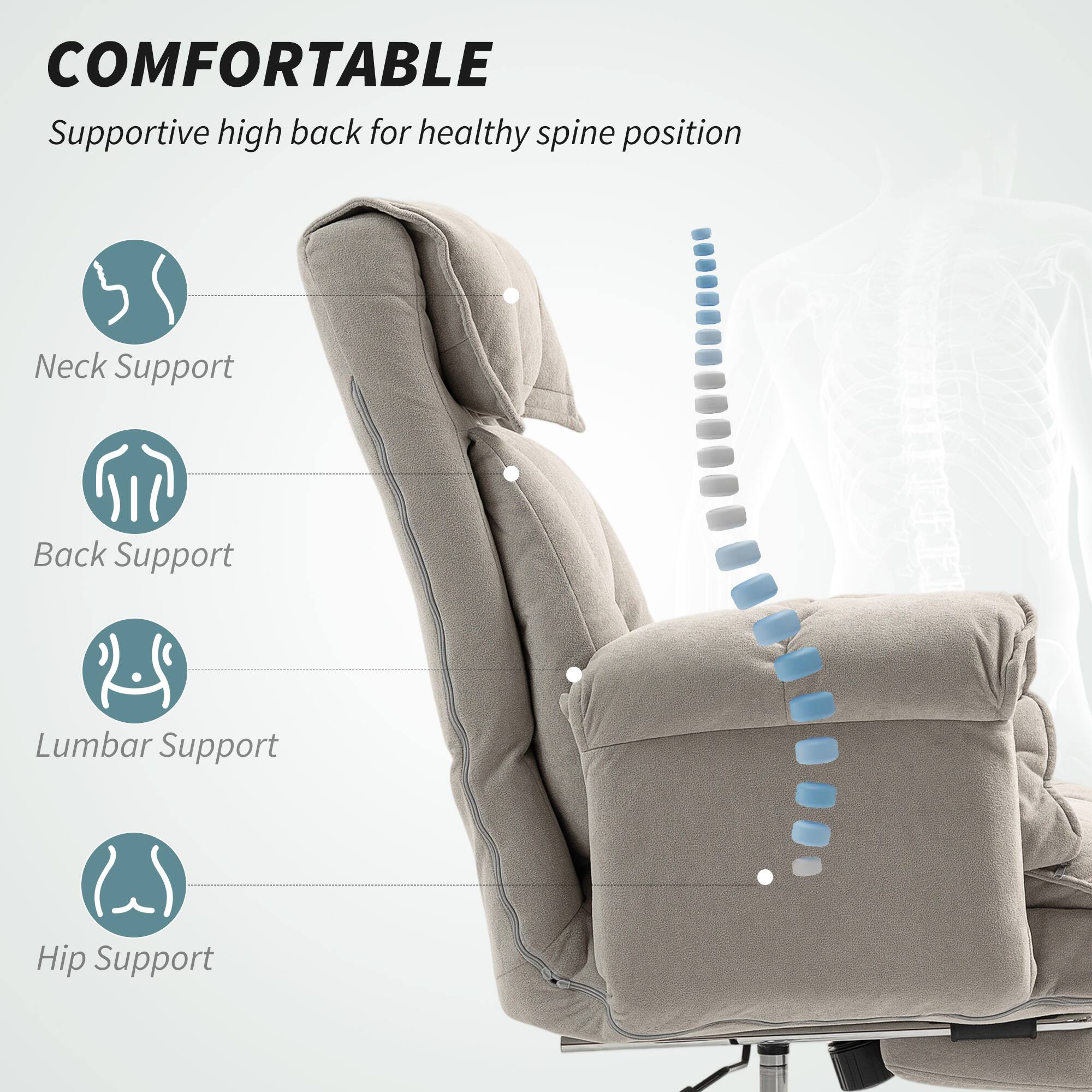 COMFORTABLE  
Supportive high back for healthy spine position  

- Neck Support  
- Back Support  
- Lumbar Support  
- Hip Support