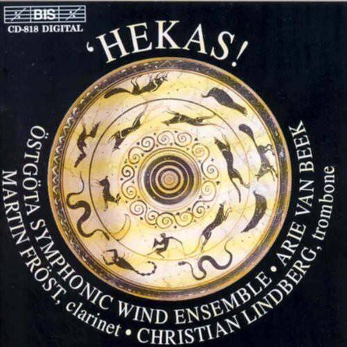 BIS CD-818 DIGITAL  
HEKAS!  
OSTGÅTA SYMPHONIC ARIE  
MARTIN VAN BEEK trombone  
FRST, ENSEMBLE LINDBERG clarinet  
WIND CHRISTIAN