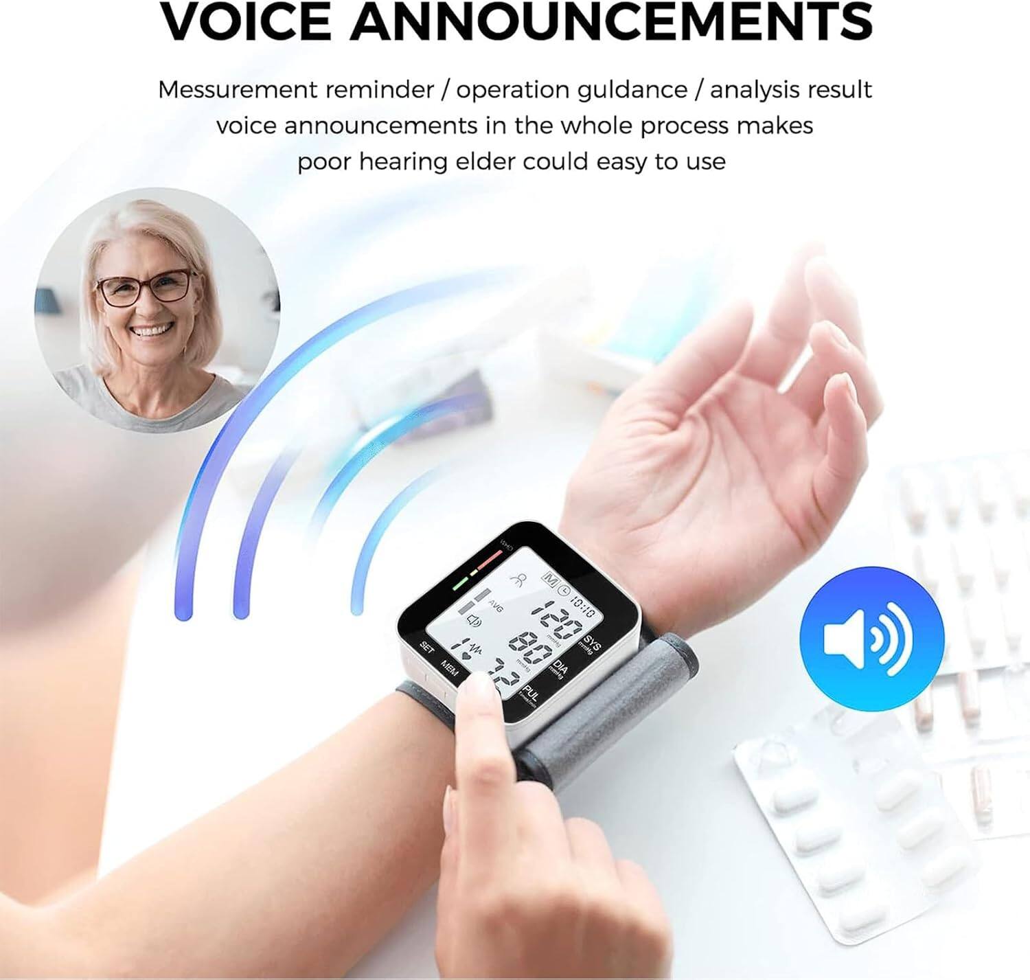 VOICE ANNOUNCEMENTS  
Measurement reminder / operation guidance / analysis result voice announcements in the whole process makes poor hearing elder could easy to use